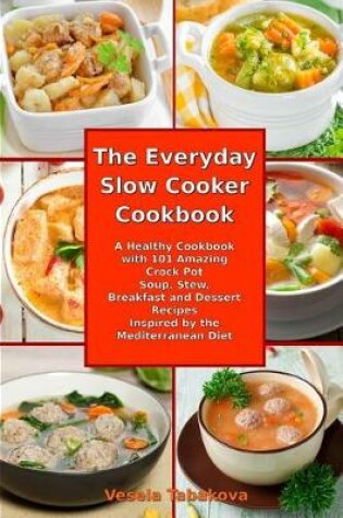 Cover of The Everyday Slow Cooker Cookbook