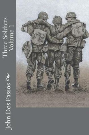 Cover of Three Soldiers Volume 1