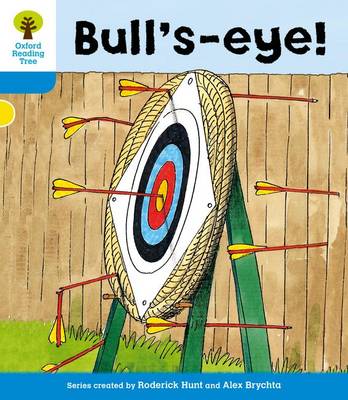Book cover for Oxford Reading Tree: Level 3: More Stories B: Bull's Eye!