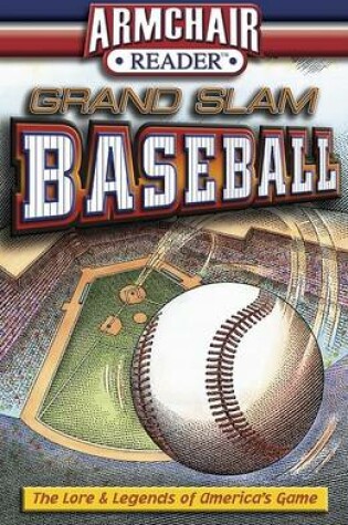 Cover of Armchair Reader Grand Slam Baseball
