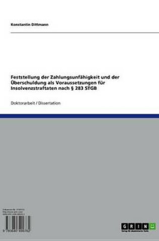 Cover of Feststellung Der Zahlungsunfahigkeit Und Der Uberschuldung ALS Voraussetzungen Fur Insolvenzstraftaten Nach 283 Stgb