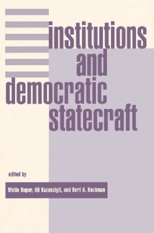 Cover of Institutions And Democratic Statecraft
