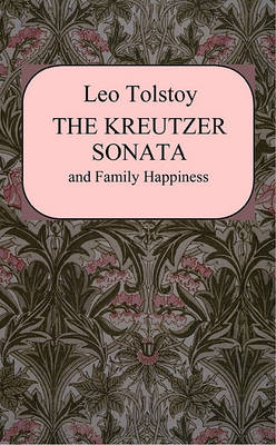 Book cover for Kreutzer Sonata and Family Happiness