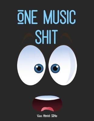 Book cover for One Music Shit