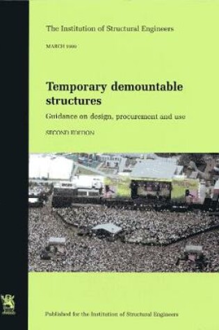 Cover of Temporary demountable structures: guidance on design, procurement and use