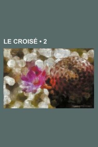 Cover of Le Croise (2)