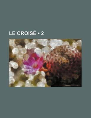 Book cover for Le Croise (2)