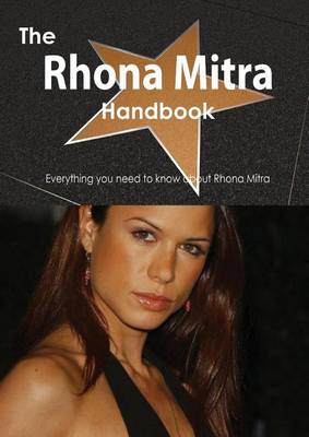 Book cover for The Rhona Mitra Handbook - Everything You Need to Know about Rhona Mitra