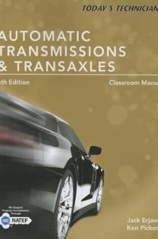 Cover of Today's Technician Automatic Transmissions and Transaxels Classroom Manual