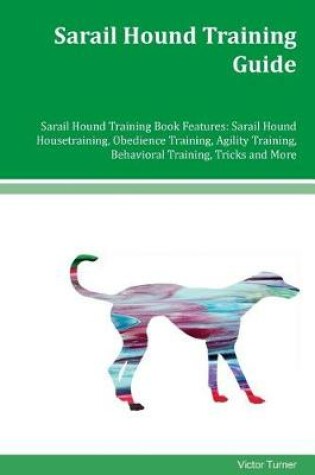 Cover of Sarail Hound Training Guide Sarail Hound Training Book Features