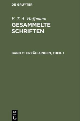 Cover of Gesammelte Schriften, Band 11, Erzahlungen, Theil 1