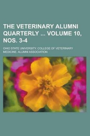 Cover of The Veterinary Alumni Quarterly Volume 10, Nos. 3-4