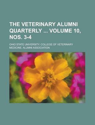 Book cover for The Veterinary Alumni Quarterly Volume 10, Nos. 3-4