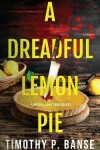 Book cover for A Dreadful Lemon Pie