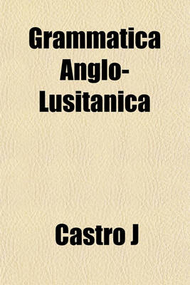 Book cover for Grammatica Anglo-Lusitanica