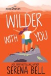Book cover for Wilder With You