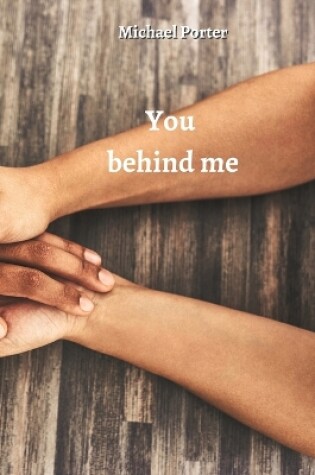 Cover of You behind me