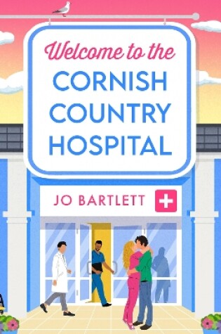 Cover of Welcome To The Cornish Country Hospital