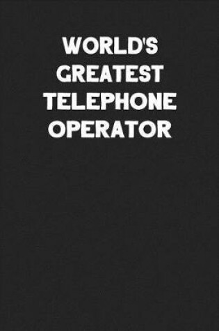 Cover of World's Greatest Telephone Operator