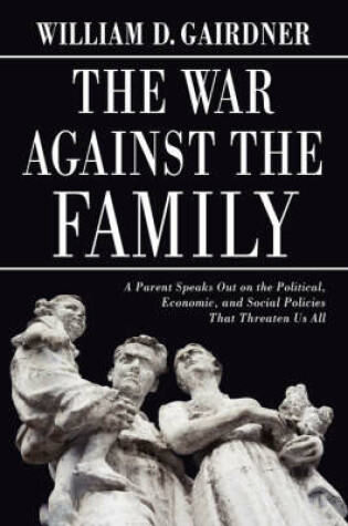 Cover of The War Against the Family