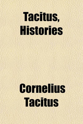 Book cover for Tacitus, Histories Volume 1