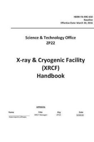 Cover of X-Ray Cryogenic Facility (Xrcf) Handbook