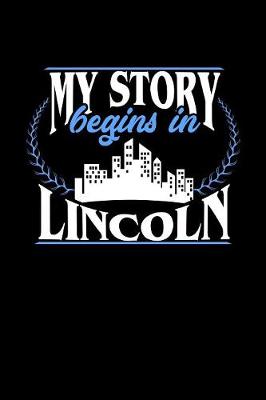 Book cover for My Story Begins in Lincoln