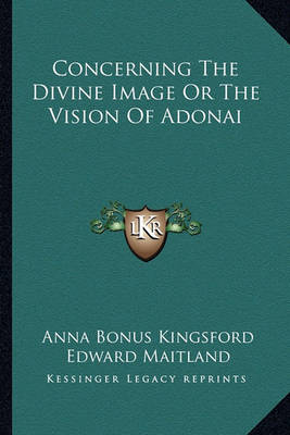 Book cover for Concerning The Divine Image Or The Vision Of Adonai