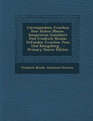 Book cover for Correspondenz Zwischen Dem Dicken Manne, Sempronius Gundibert Und Friedrich Nicolai