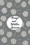 Book cover for Prayer and Sermon Journal Notebook DOUBLE PAGES Dandelions Pattern 1