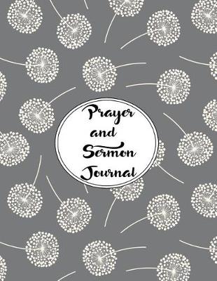 Book cover for Prayer and Sermon Journal Notebook DOUBLE PAGES Dandelions Pattern 1