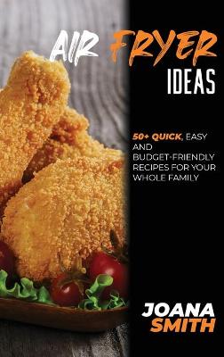 Book cover for Air Fryer Ideas