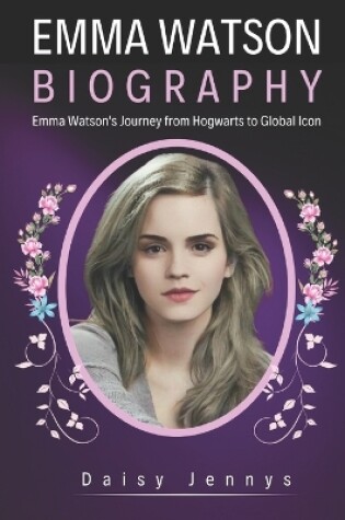 Cover of Emma Watson Biography