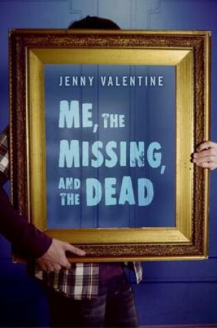 Cover of Me, the Missing, and the Dead