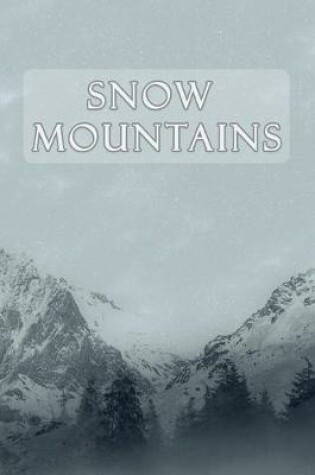 Cover of Snow Mountains