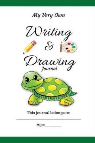 Cover of My Very Own Writing & Drawing Journal for Kids (8x10)