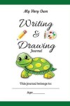 Book cover for My Very Own Writing & Drawing Journal for Kids (8x10)