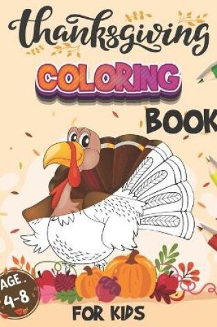 Cover of Thanksgiving Coloring Book For Kids Age 4-8