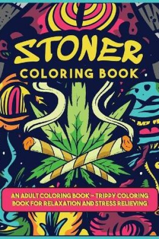 Cover of A Stoner Colorig Book