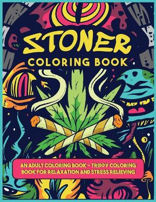 Book cover for A Stoner Colorig Book