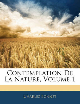 Book cover for Contemplation de La Nature, Volume 1