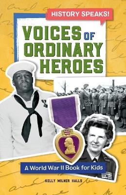 Cover of Voices of Ordinary Heroes