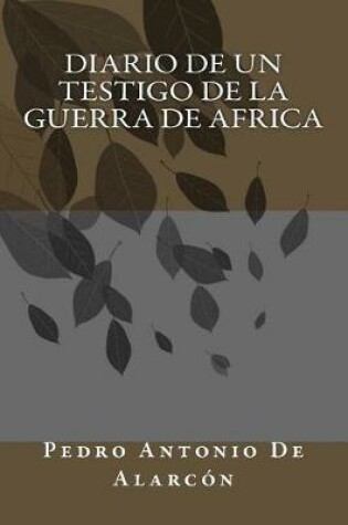 Cover of Diario de un testigo de la Guerra de Africa