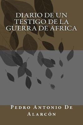 Cover of Diario de un testigo de la Guerra de Africa