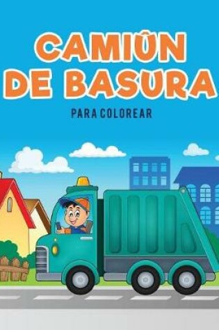 Cover of CamiUn de basura para colorear