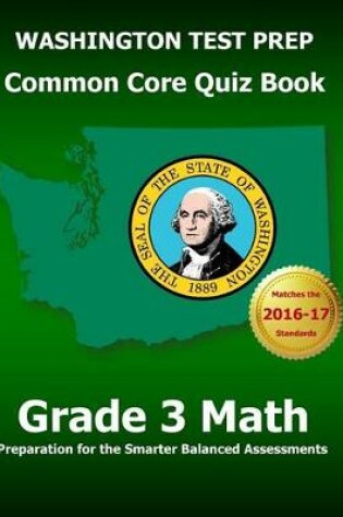 Cover of WASHINGTON TEST PREP Common Core Quiz Book Grade 3 Math