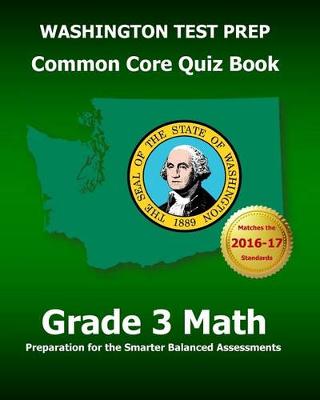 Book cover for WASHINGTON TEST PREP Common Core Quiz Book Grade 3 Math