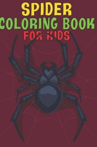 Cover of Spider Coloring Book For Kids