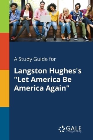 Cover of A Study Guide for Langston Hughes's Let America Be America Again