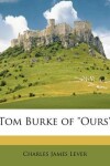 Book cover for Tom Burke of Ours